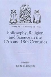 Front cover of Philosophy, Religion and Science in the 17th and 18th Centuries (Library of the History of Ideas) by John W. Yolton