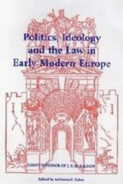 Front cover of Politics, Ideology and the Law in Early Modern Europe by Adrianna E. Bakos