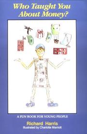 Front cover of Who taught you about money? by Harris, Richard