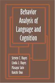 Front cover of Behavior analysis of language and cognition by International Institute on Verbal Relations (4th 1992 Fujizakuroso Hotel, Japan)