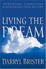 Front cover of Living the Dream by Darryl S. Brister