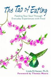 Front cover of The tao of eating by Linda R. Harper
