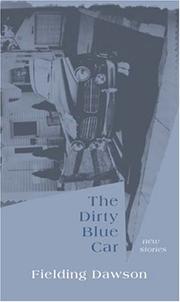 Front cover of The Dirty Blue Car by Fielding Dawson
