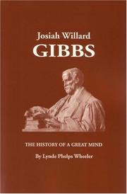 Cover of Josiah Willard Gibbs by Lynde Phelps Wheeler