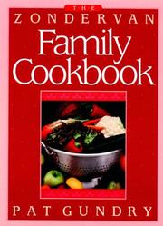 Front cover of The Zondervan Family Cookbook by Patricia Gundry