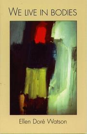 Cover of We Live in Bodies by Ellen Doré Watson
