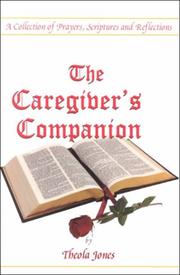 Front cover of The caregiver's companion by Theola Jones