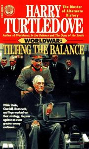 Front cover of Tilting the Balance (Worldwar Series, Volume 2) by Harry Turtledove