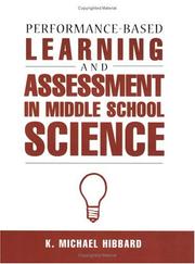 Cover of Performance-Based Learning and Assessment in Middle School Science by K. Michael Hibbard