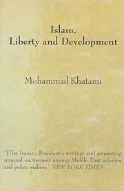 Cover of Islam, liberty, and development by Muḥammad Khātamī