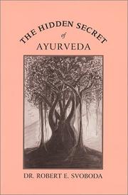Front cover of The hidden secret of Ayurveda by Arthur avalon