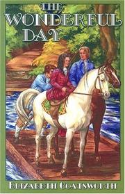 Cover of The wonderful day by Elizabeth Jane Coatsworth
