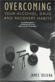 Front cover of Overcoming Your Alcohol, Drug & Recovery Habits by James DeSena