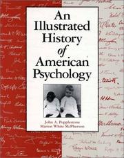 Front cover of An illustrated history of American psychology by John A. Popplestone