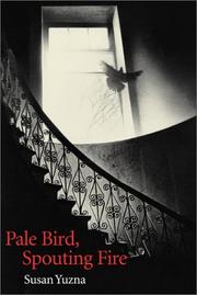 Cover of Pale bird, spouting fire by Susan Yuzna