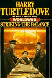 Front cover of Striking the Balance (Worldwar Series, Volume 4) by Harry Turtledove