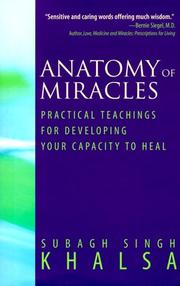 Front cover of Anatomy of miracles by Subagh Singh Khalsa