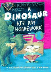 Cover of A dinosaur ate my homework by Nelson, Ray