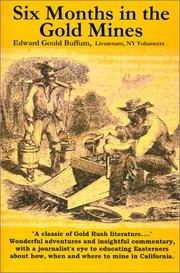 Front cover of Six months in the gold mines by E. Gould Buffum