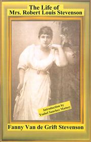 Front cover of The life of Mrs. Robert Louis Stevenson by Nellie Van de Grift Sanchez
