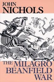 Front cover of The Milagro Beanfield War by John Treadwell Nichols