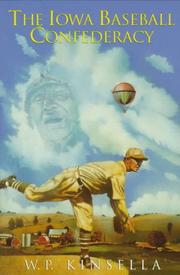 Cover of The Iowa Baseball Confederacy by W. P. Kinsella