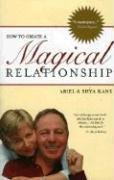 Cover of How to create a magical relationship by Ariel Kane
