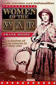 Front cover of Women of the war by Moore, Frank
