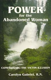 Front cover of Power for the Abandoned Woman, Confronting the Victim Illusion by Unknown