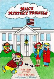 Front cover of Mystery at the White House by Nancy Ann Van Wie