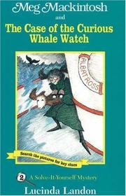 Cover of Meg Mackintosh and the Case of the Curious Whale Watch by Lucinda Landon