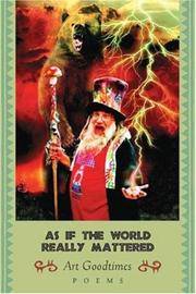 Front cover of As if the world really mattered by Art Goodtimes