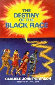 Front cover of The destiny of the black race by Carlisle John Peterson