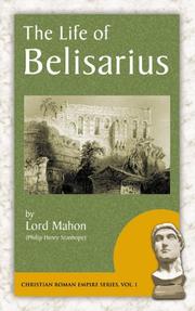 Front cover of The life of Belisarius by Philip Henry Stanhope