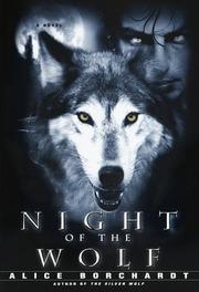 Front cover of Night of the wolf by Alice Borchardt