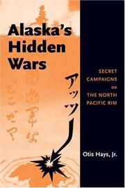 Cover of Alaska's hidden wars by Otis Hays