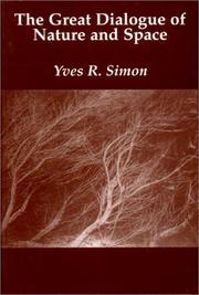 Front cover of The great dialogue of nature and space by Yves René Marie Simon