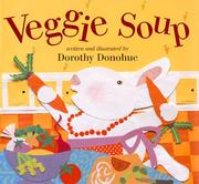 Cover of Veggie soup by Dorothy Donohue