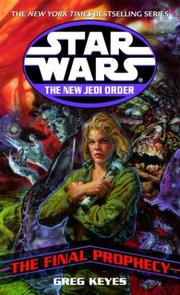 Front cover of Star Wars - The New Jedi Order - The Final Prophecy by J. Gregory Keyes