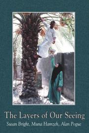 Cover of The layers of our seeing by Susan Bright