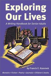 Cover of Exploring our lives by Francis E. Kazemek