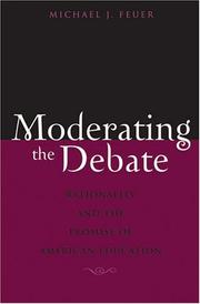 Cover of Moderating the Debate by Michael J. Feuer