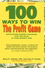 Front cover of 100 ways to win the profit game by Barry R. Schimel