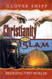 Cover of Christianity and Islam by Glover Shipp