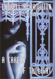 Front cover of A Caress of Twilight by Laurell K. Hamilton