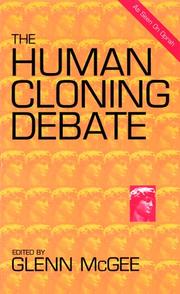 Cover of The human cloning debate by McGee, Glenn