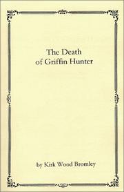 Front cover of The death of Griffin Hunter by Kirk Wood Bromley