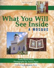 Cover of What You Will See Inside a Mosque (What You Will See Inside) by Aisha Karen Khan