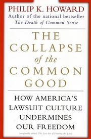 Front cover of The Collapse of the Common Good by Philip K. Howard