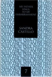 Front cover of My father sings, to my embarrassment by Sandra M. Castillo